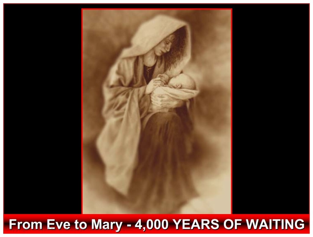 The 4,000 years of darkness from Eve to mary ended when she brought forth the Son of God.