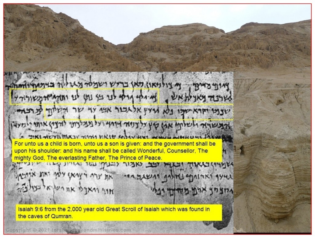 From the Dead Sea Scrolls a 2,000 year old Scroll of Isaiah showing chapter 9:6