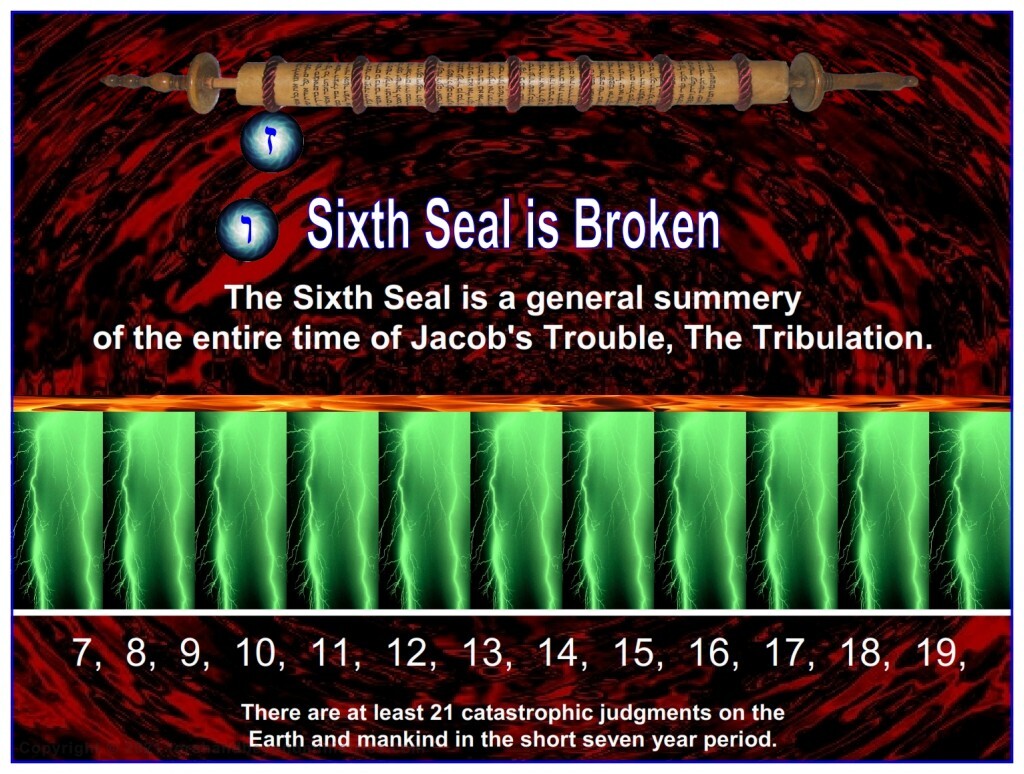 Seal number six is a synopsis of the entire “Time of Jacob’s Trouble”.