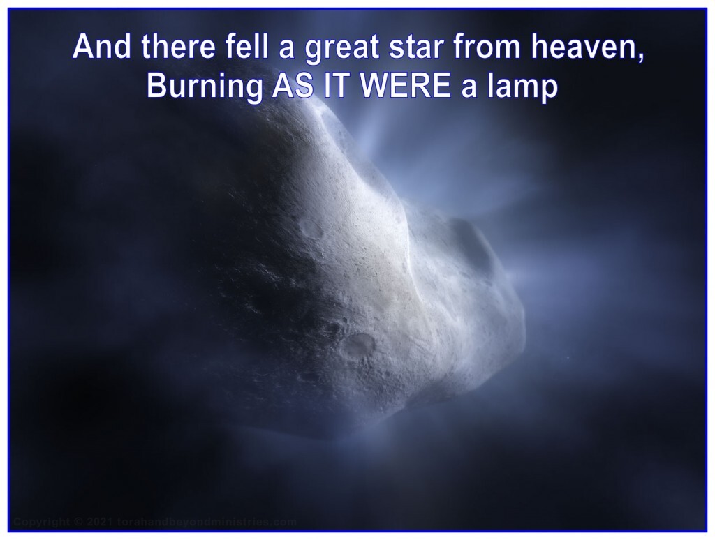 During the Tribulation there fell a great star from heaven, burning as it were a lamp, 